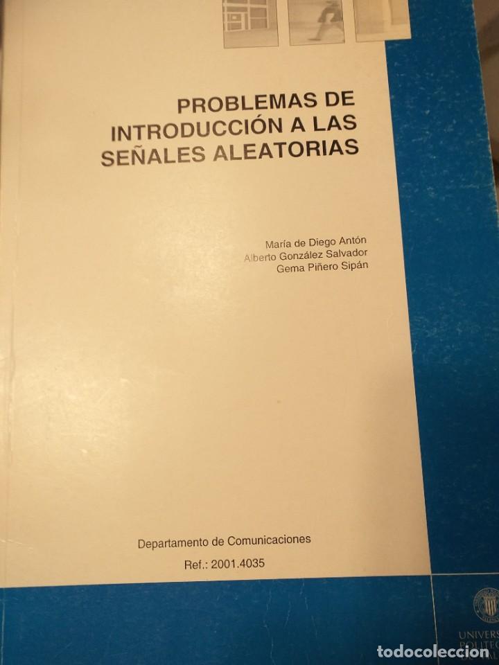 Gebrauchte B&uuml;cher der Wissenschaften: problemas de introducci&oacute;n a las se&ntilde;ales aleatorias M&ordf; Diego Ant&oacute;n A Gonz&aacute;lez Salvador G Pi&ntilde;ero Sip&aacute;n
