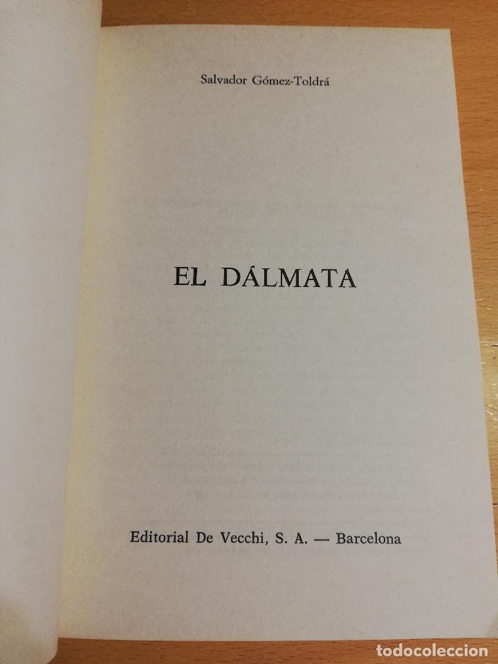 Libros de segunda mano: EL D&Aacute;LMATA (SALVADOR G&Oacute;MEZ TOLDRA) - Foto 2