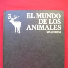 Libros de segunda mano: EL MUNDO DE LOS ANIMALES - Nº 3 - MAMIFEROS - EDITORIAL PLANETA.. Lote 327895578