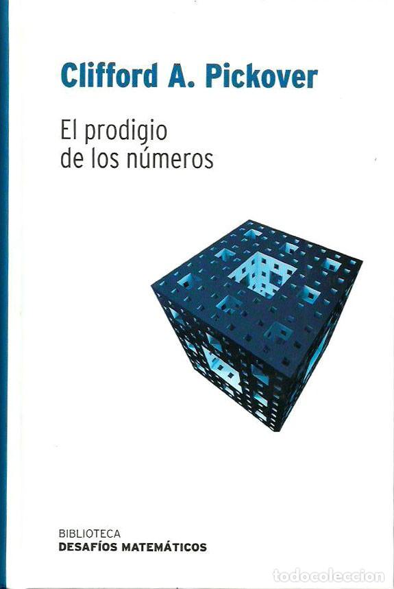Libros de segunda mano de ciencias: El prodigio de los n&uacute;meros - Clifford A. Pickover - Biblioteca desaf&iacute;os matem&aacute;ticos. - Foto 1