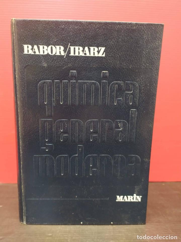 Second hand books of Sciences: libro quimica general moderna rabor ibarz marin 1972