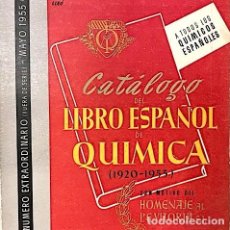 Libros de segunda mano de Ciencias: CATÁLOGO DEL LIBRO ESPAÑOL DE QUÍMICA (1920-1955) 288 PAGS. Lote 328848553