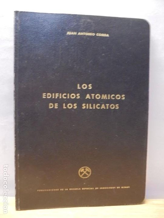 Libros de segunda mano: LOS EDIFICIOS ATOMICOS DE LOS SILICATOS. JUAN ANTONIO COMBA. ESCUELA INGENIEROS DE MINAS 1946 - Foto 2