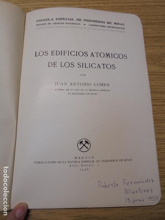 Libros de segunda mano: LOS EDIFICIOS ATOMICOS DE LOS SILICATOS. JUAN ANTONIO COMBA. ESCUELA INGENIEROS DE MINAS 1946 - Foto 8