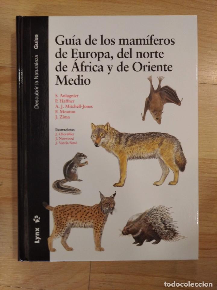 Libros de segunda mano: 'Gu&iacute;a de los mam&iacute;feros de Europa, del norte de &Aacute;frica y de Oriente Medio'. S. Aulagnier
