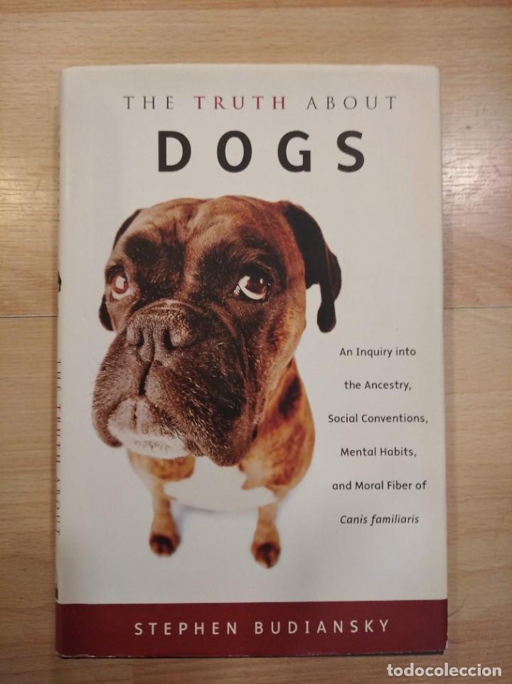 Libros de segunda mano: The truth about dogs. Stephen Budiansky - Foto 1