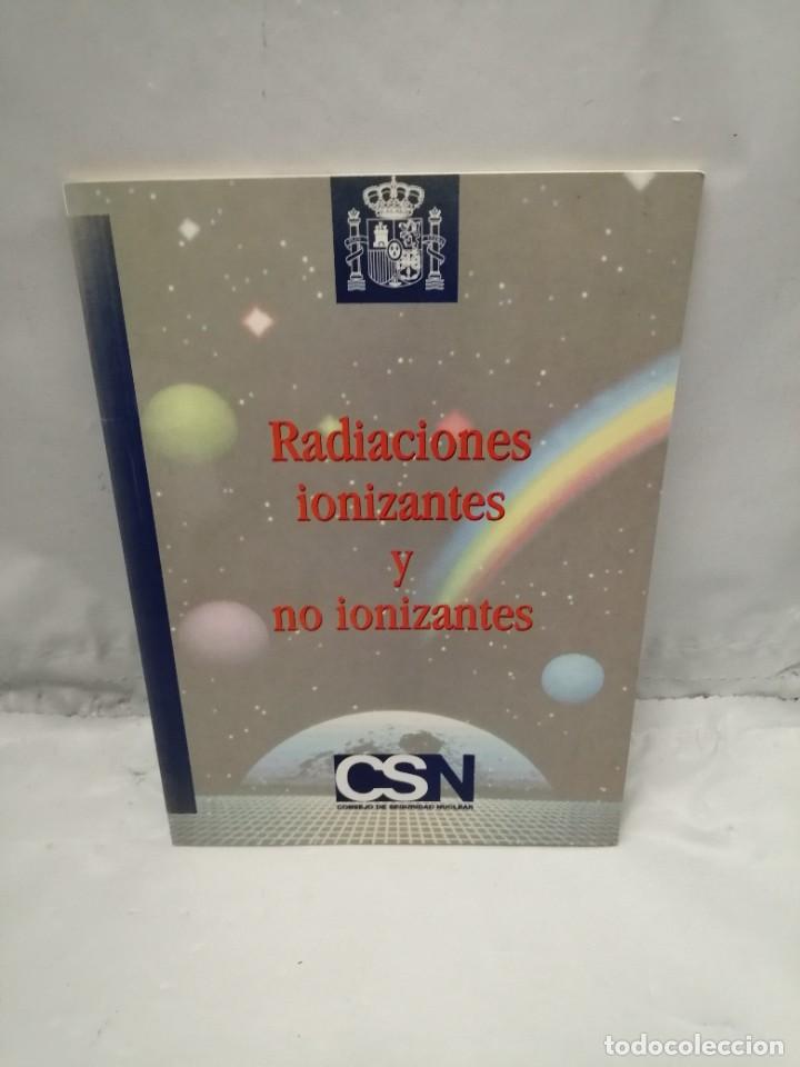 Second hand books of Sciences: RADIACIONES IONIZANTES Y NO IONIZANTES