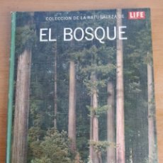 Libros de segunda mano: LIFE - COLECCIÓN DE LA NATURALEZA - EL BOSQUE. Lote 331246328