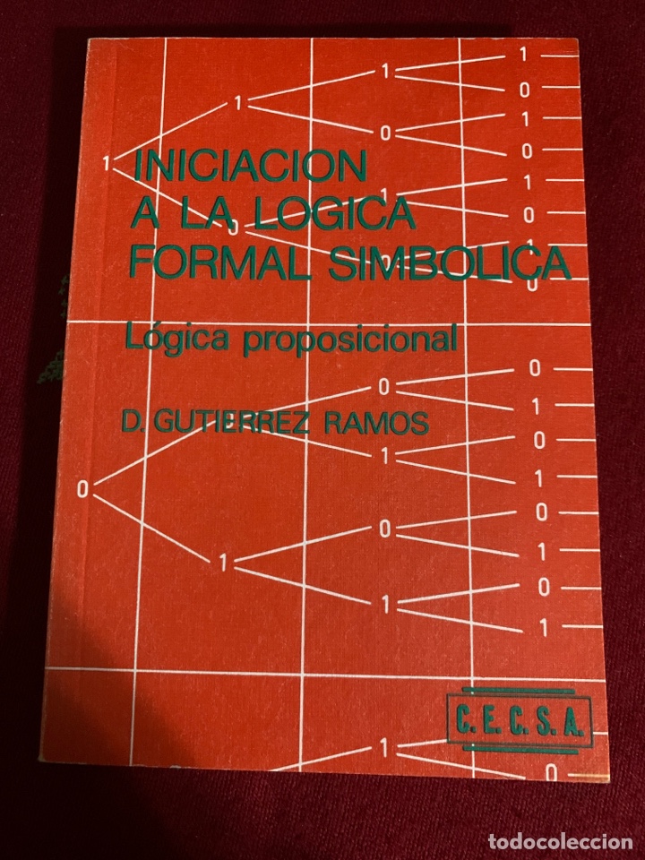 Gebrauchte B&uuml;cher der Wissenschaften: Iniciaci&oacute;n a la l&oacute;gica formal simb&oacute;lica. L&oacute;gica proposicional. Daniel Guti&eacute;rrez Ramos.