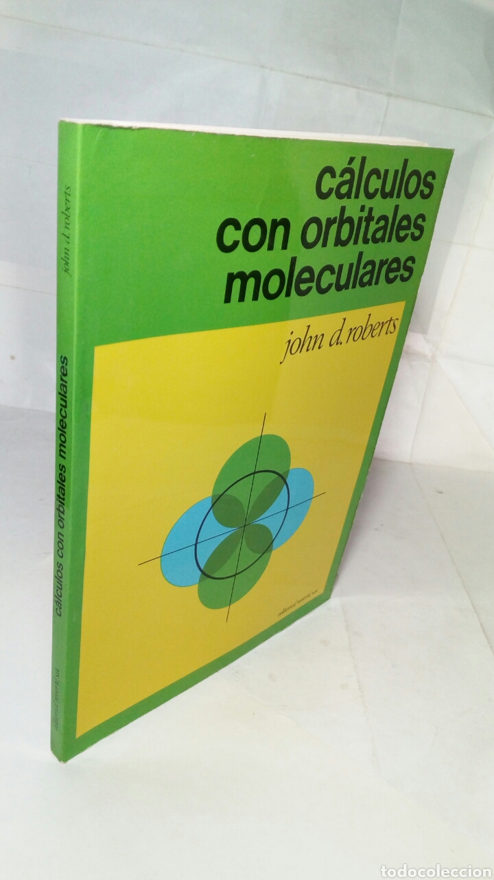 Libros de segunda mano de ciencias: C&aacute;lculos con orbitales moleculares. John D. Roberts. - Foto 7
