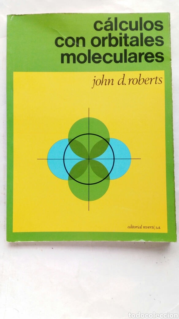 Libros de segunda mano de ciencias: C&aacute;lculos con orbitales moleculares. John D. Roberts. - Foto 1