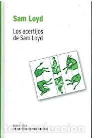 Libros de segunda mano de ciencias: los acertijos de Sam Lloyd Sam Lloyd -biblioteca desaf&iacute;os matem&aacute;ticos- - Foto 1