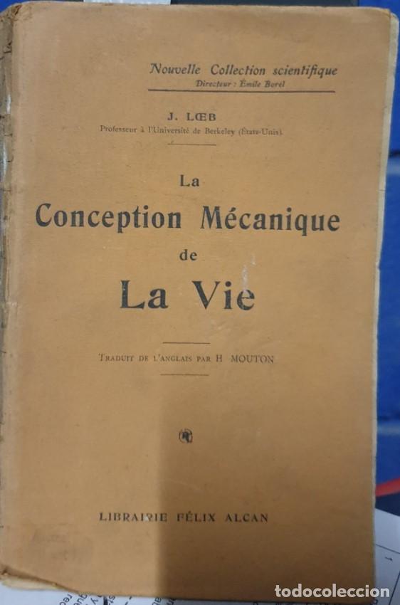 Libros de segunda mano de ciencias: LA CONCEPTION MECANIQUE DE LA VIE. - LOEB, J. - Foto 1
