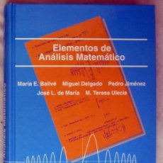 Libros de segunda mano de Ciencias: ELEMENTOS DE ANÁLISIS MATEMÁTICO - MARIA E. BALLVÉ Y OTROS AUTORES - SANZ Y TORRES 2001 - VER INDICE