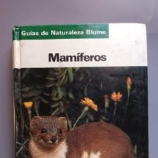 Libros de segunda mano: MAMÍFEROS - GUIAS DE NATURALEZA BLUME - TAPA DURA - 1986. Lote 333716988