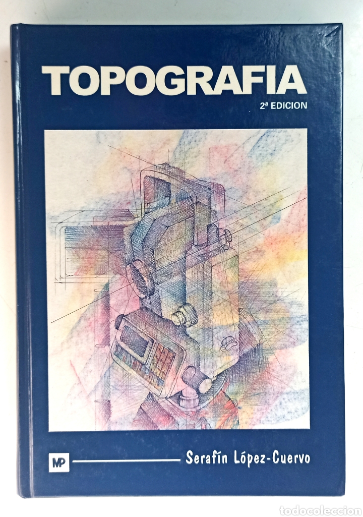 Libros de segunda mano de ciencias: Topograf&iacute;a. Seraf&iacute;n L&oacute;pez Cuervo. 2&ordf; edici&oacute;n - Foto 1