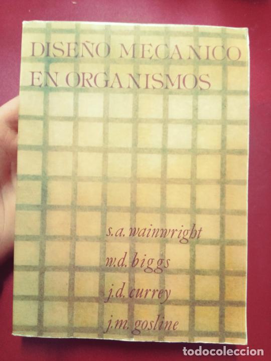 Gebrauchte B&uuml;cher: S.A. Wainwright, W.D. Biggs, J.D. Currey y J.M. Gosline: Dise&ntilde;o mec&aacute;nico en organismos