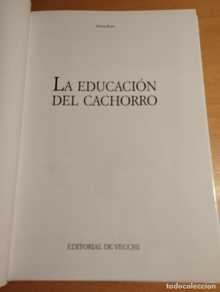 Libros de segunda mano: LA EDUCACI&Oacute;N DEL CACHORRO (VALERIA ROSSI) - Foto 2