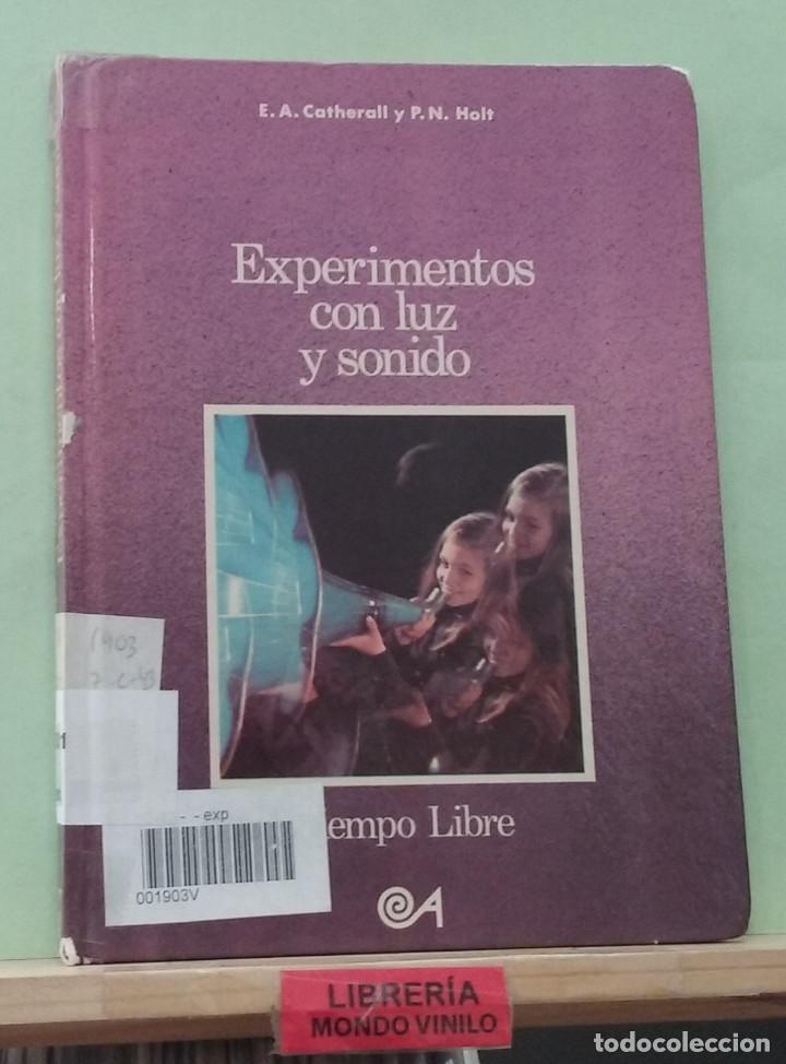 Libros de segunda mano de ciencias: Experimentos con luz y sonido. E. A.Catherall y P. N. Holt - Foto 1