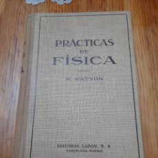 Libri di seconda mano: LIBRO PRACTICAS FISICA W. WATSON ROYAL SOCIETY AÑO 1950. Lote 335892168