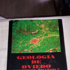 Libros de segunda mano: GEOLOGIA DE OVIEDO DESCRIPCION RECURSOS Y APLICACIONES.MANUEL GUTIERREZ CLAVEROL/MIGUEL TORRES.OVIED