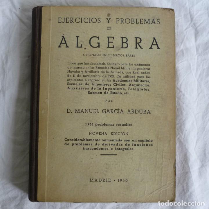 Libros de segunda mano de ciencias: Ejercicios y problemas de &Aacute;lgebra, M. Garc&iacute;a Ardua 1950 - Foto 1