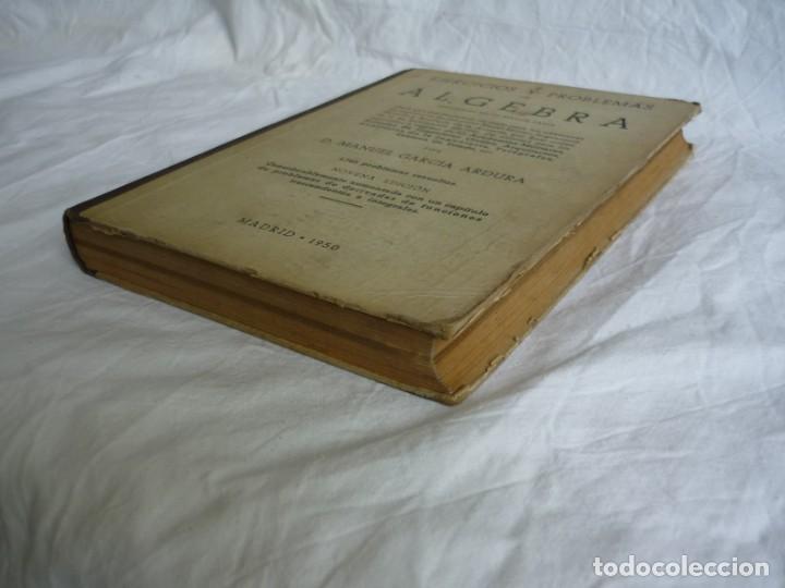 Libros de segunda mano de ciencias: Ejercicios y problemas de &Aacute;lgebra, M. Garc&iacute;a Ardua 1950 - Foto 10