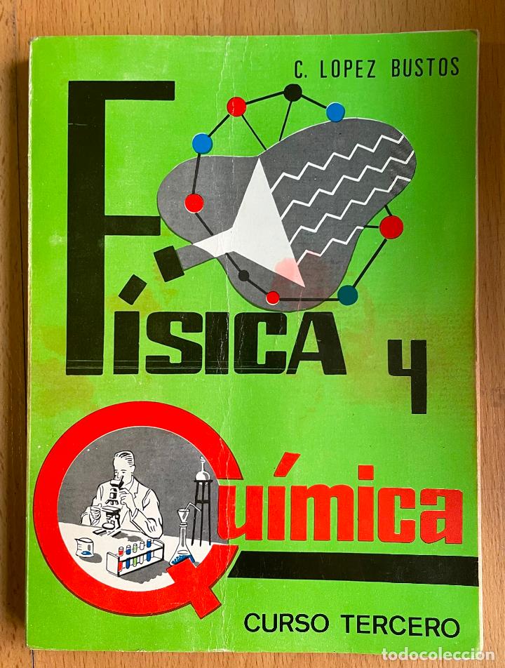Libros de segunda mano de ciencias: FISICA QUIMICA, 4, Lopez Bustos - Foto 1