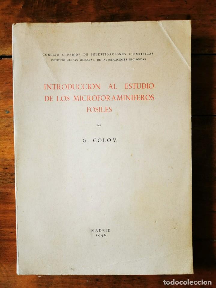 Libros de segunda mano: COLOM , G. Introducci&oacute;n al estudio de los microforamin&iacute;feros f&oacute;siles - Foto 1