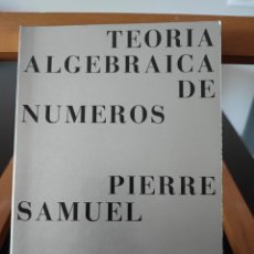 Libri di seconda mano: TEORÍA ALGEBRAICA DE NÚMEROS. PIERRE SAMUEL. OMEGA BARCELONA COLECCIÓN MÉTODOS.. Lote 337275228