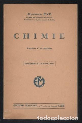 Libros de segunda mano de ciencias: EVE, GEORGES: CHIMIE. PREMI&Egrave;RE C ET MODERNE - Foto 1