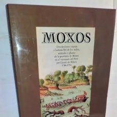 Libros de segunda mano: MOXOS DESCRIPCIONES EXACTAS E HISTORIA FIEL DE LOS INDIOS, ANIMALES Y PLANTAS - EL VISO 1989. Lote 338044823