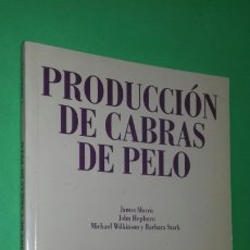 Libros de segunda mano: PRODUCCION DE CABRAS DE PELO. ED. ACRIBIA, 1996. VETERINARIA GANADERIA. Lote 338709413