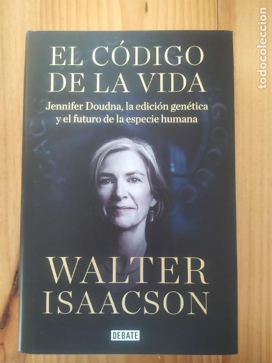 Libros de segunda mano: EL CODIGO DE LA VIDA - ISAACSON, WALTER. GEN&Eacute;TICA - Foto 1