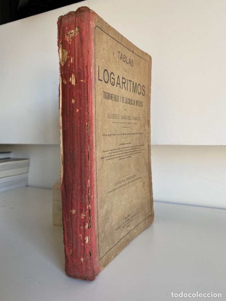 Libros de segunda mano de ciencias: TABLAS DE LOGARITMOS TRIGONOMETRIAS Y DE CALCULOS DE INTERES. EUSEBIO SANCHEZ RAMOS. 1926. - Foto 3