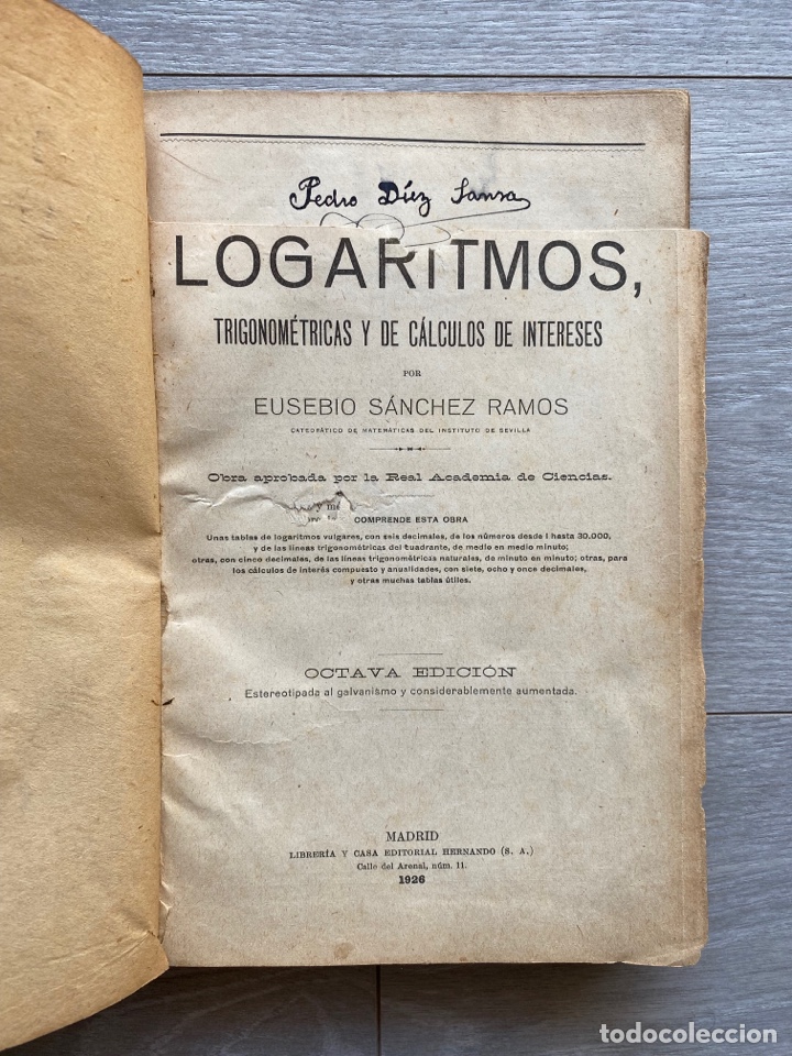 Libros de segunda mano de ciencias: TABLAS DE LOGARITMOS TRIGONOMETRIAS Y DE CALCULOS DE INTERES. EUSEBIO SANCHEZ RAMOS. 1926. - Foto 4