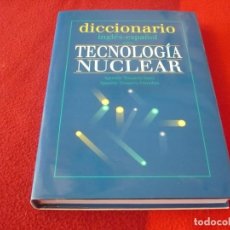 Libros de segunda mano de Ciencias: TECNOLOGIA NUCLEAR DICCIONARIO INGLES ESPAÑOL ( TANARRO SANZ ONRUBIA ) ¡MUY BUEN ESTADO! 1999. Lote 339982278