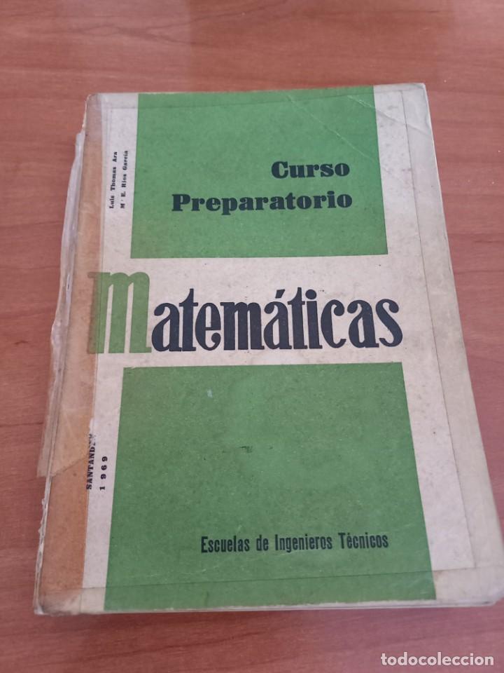 Libros de segunda mano de ciencias: CURSO PREPARATORIO MATEMATICAS , LUIS THOMAS Y M&ordf; E. RIOS - Foto 1