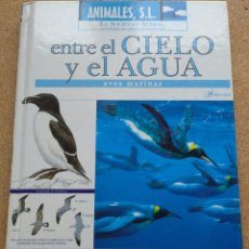 Libros de segunda mano: AVES MARINAS. ENTRE EL CIELO Y EL AGUA. ANIMALES S. L. – LIBRO+DVD (CÍRCULO DIGITAL, 2006) ZOOLOGÍA. Lote 341382933