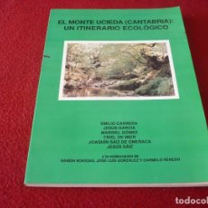 Libros de segunda mano: EL MONTE UCIEDA ( CANTABRIA ) UN ITINERARIO ECOLOGICO 1991 VALLE DEL SAJA. Lote 341913883