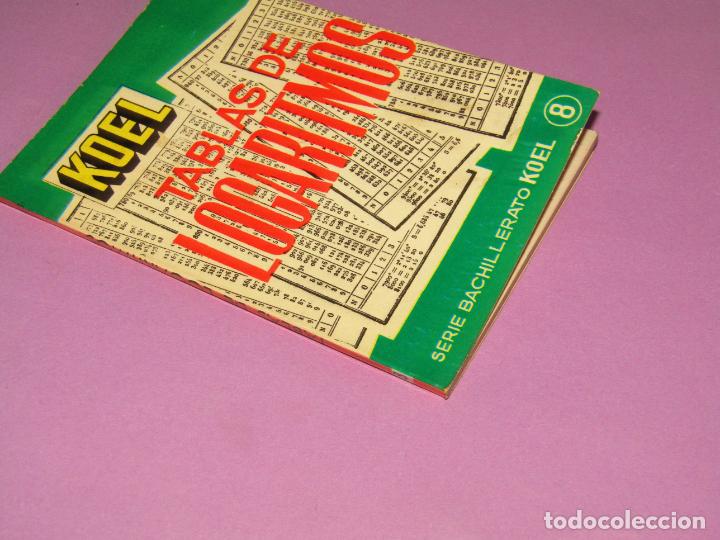 Libros de segunda mano de ciencias: Antiguo TABLAS DE LOGARITMOS de KOEL Edit. TESORO del A&ntilde;o 1967 - Foto 3