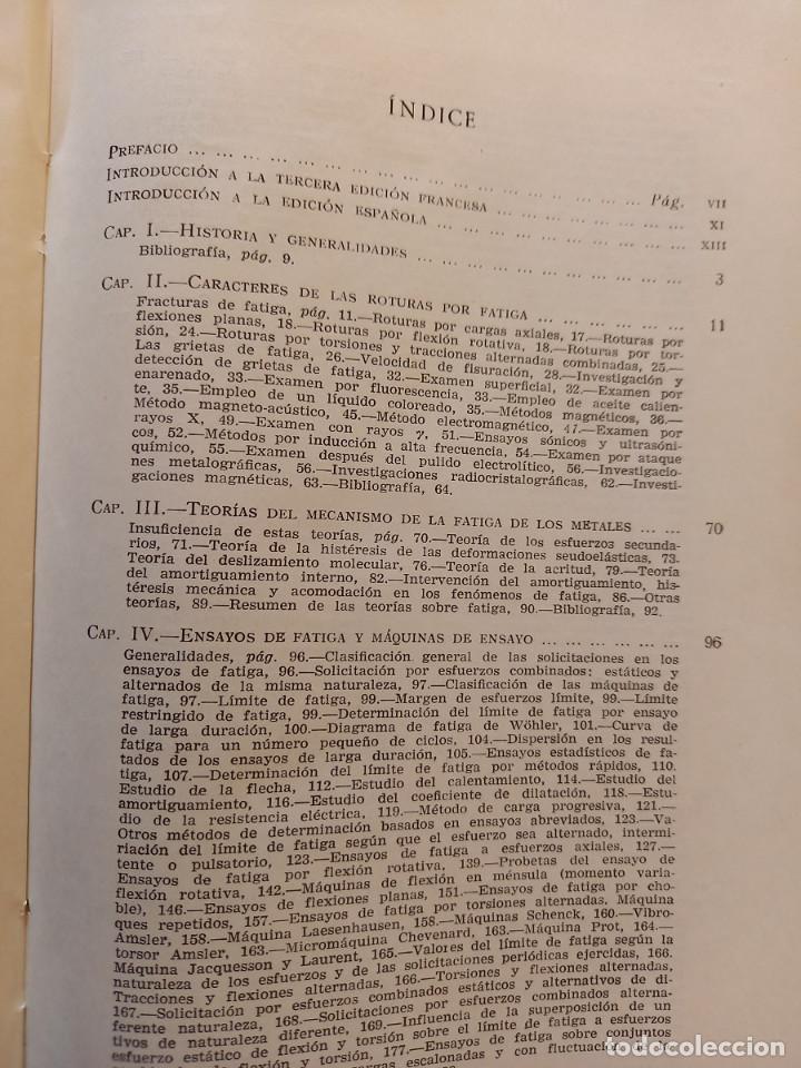 Libros de segunda mano de ciencias: La fatiga de los metales de R. Cazaud - Foto 6