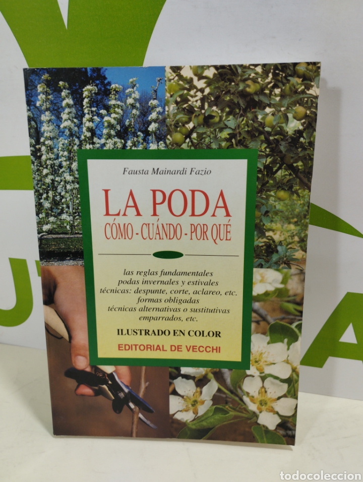 Libros de segunda mano: La poda. Como, cuando por qu&eacute;. Editorial de vecchi. - Foto 1