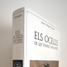 Libros de segunda mano: ELS OCELLS DE LES TERRES CATALANES - JOAQUIM MALUQUER I SOSTRES - BARCINO 1987 EN CATALA ( CATALAN)