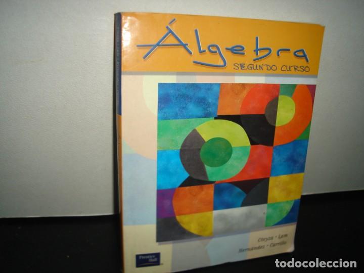 Libros de segunda mano de ciencias: 7- &Aacute;LGEBRA. SEGUNDO CURSO - OTEYZA, LAM, HERN&Aacute;NDEZ, CARRILLO - Foto 1