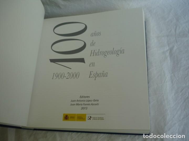 Libros de segunda mano: 100 a&ntilde;os de hidrogeolog&iacute;a en Espa&ntilde;a 1900-2000 - Foto 7