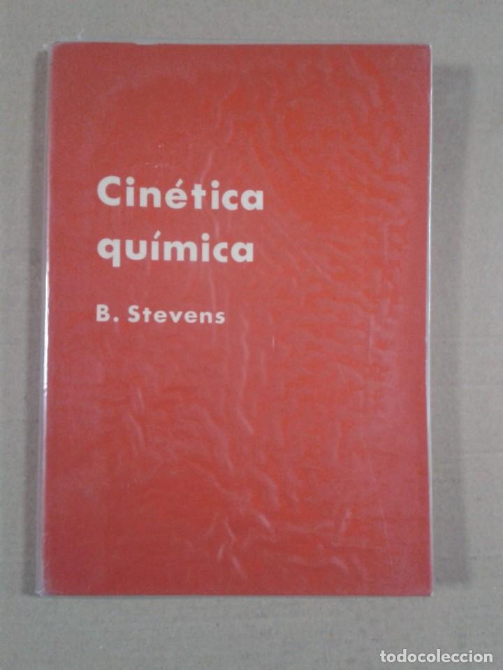 Libros de segunda mano de ciencias: CIN&Eacute;TICA QU&Iacute;MICA - B. STEVENS. - Foto 1