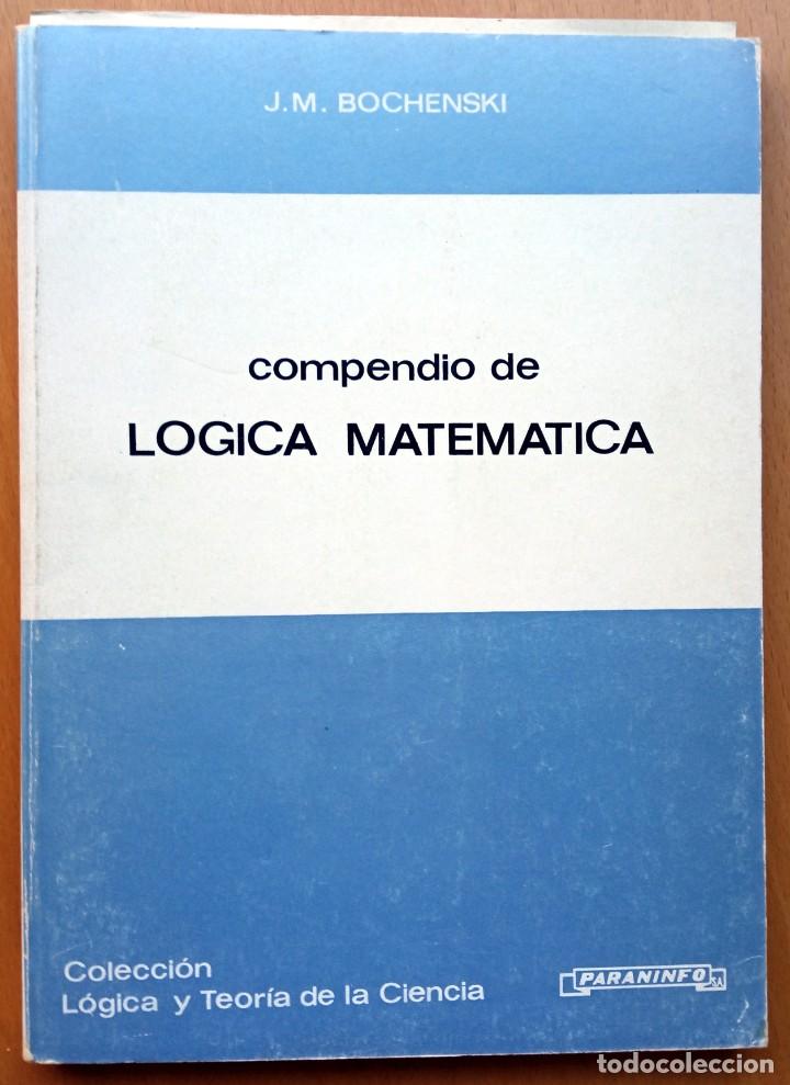 Libros de segunda mano de ciencias: Compendio de L&oacute;gica matem&aacute;tica, de J. M. Bochenski - Foto 1