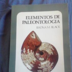 Livros em segunda mão: ELEMENTOS DE PALEONTOLOGÍA. RHONA M. BLACK. PRIMERA EDICIÓN. Lote 344638218