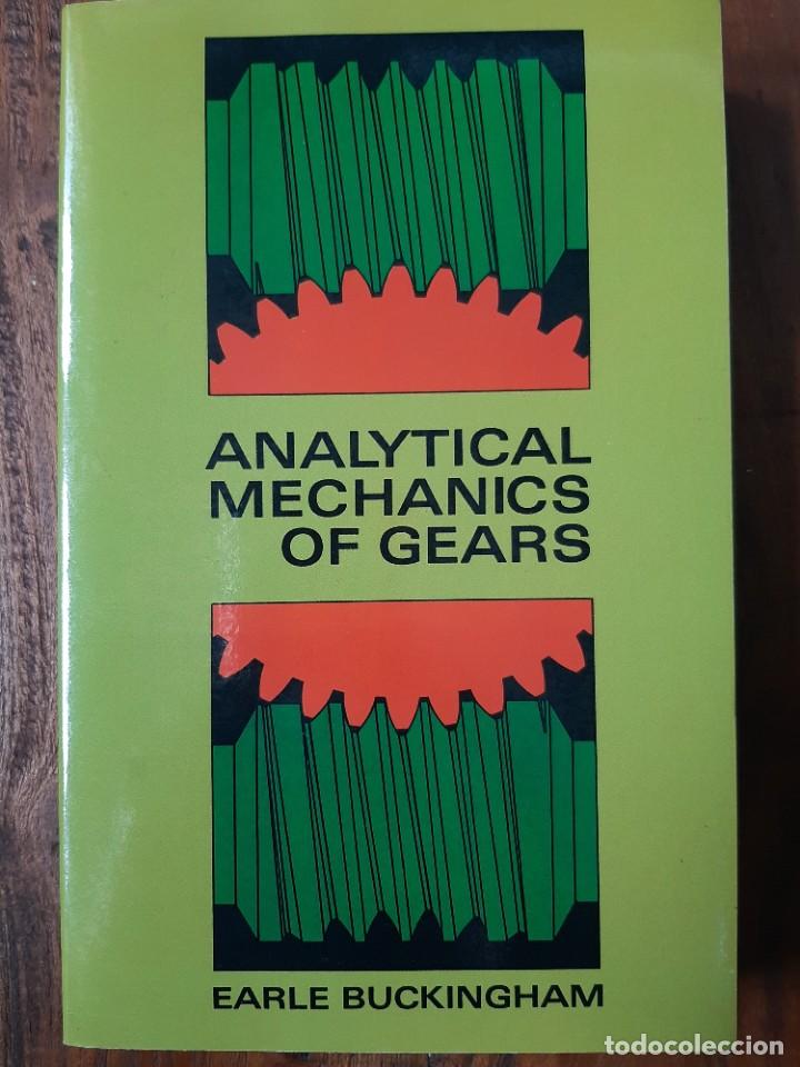 Libros de segunda mano de ciencias: Analytical Mechanics of Gears, Buckingham - Foto 1
